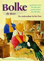 Bolke. De ziekenhut in het bos