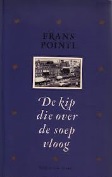 De kip die over de soep vloog