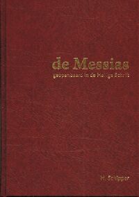 De Messias geopenbaard in de Heilige Schrift