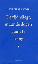 De tijd vliegt, maar de dagen gaan te traag