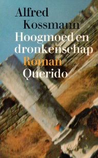 Hoogmoed en dronkenschap