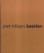 Beelden / piet Killaars