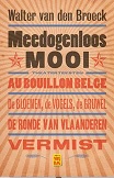 Meedogenloos mooi