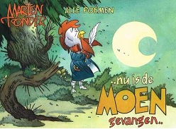 Nu is de moen gevangen