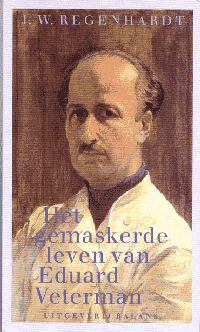 J.W. Regenhardt, 'Het gemaskerde leven van Eduard Veterman'