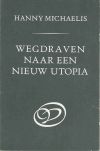 wegdraven naar een nieuw Utopia